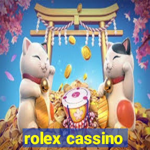 rolex cassino